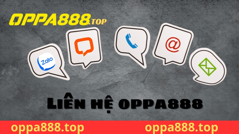 Các hình thức kết nối với Oppa888 Các hình thức kết nối với Oppa888